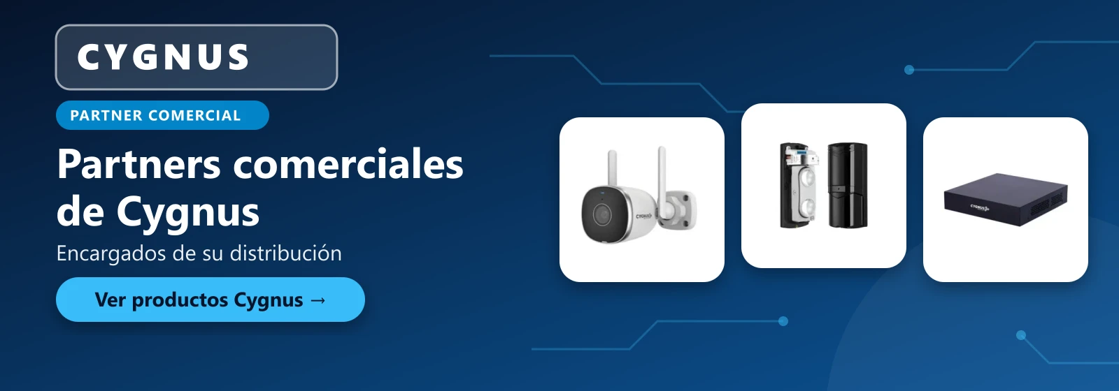 Partners comerciales de Cygnus, encargados de su distribución